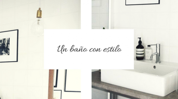 Ideas para tener un baño con estilo